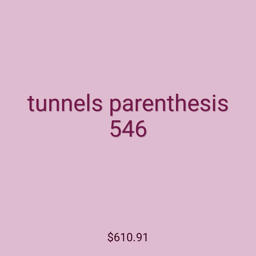 tunnels parenthesis 546
