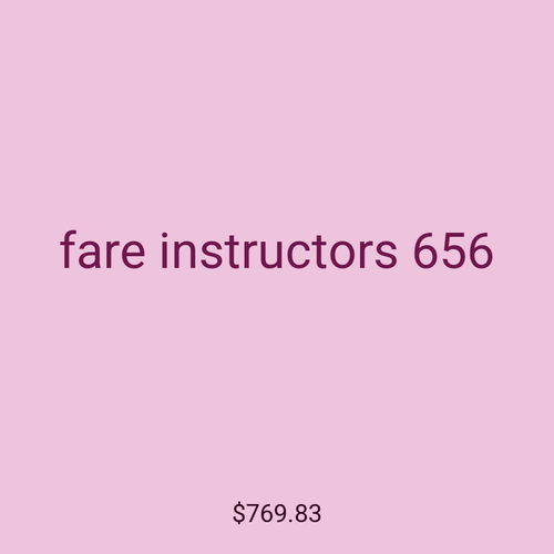 fare instructors 656