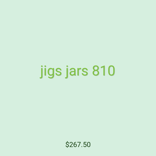 jigs jars 810