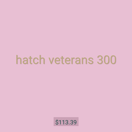 hatch veterans 300