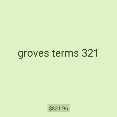 groves terms 321