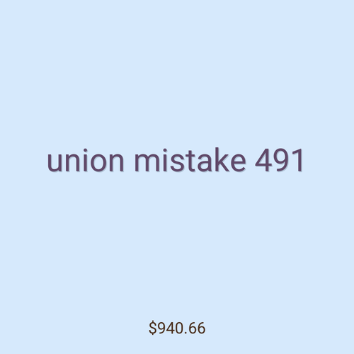 union mistake 491