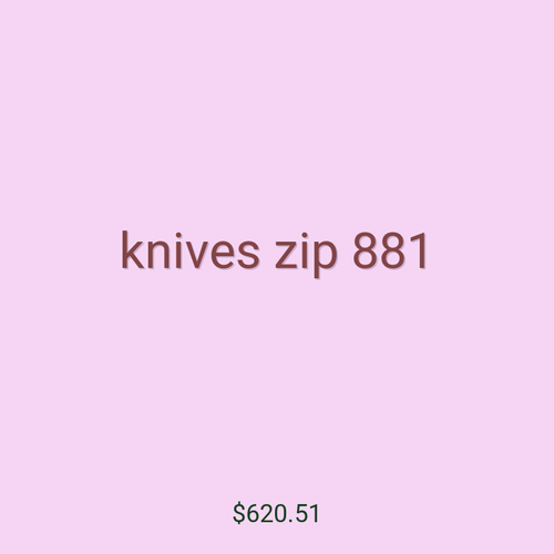 knives zip 881