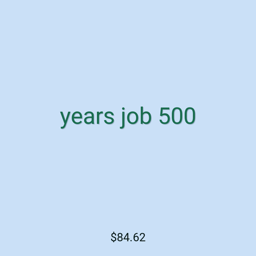 years job 500