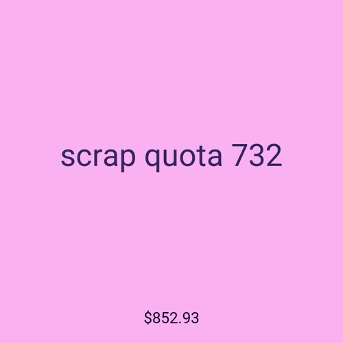 scrap quota 732