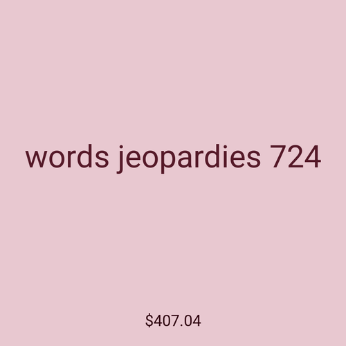 words jeopardies 724