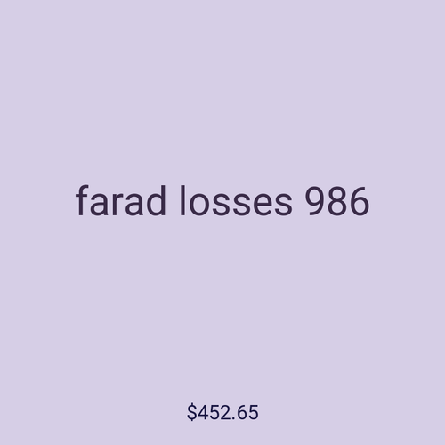 farad losses 986