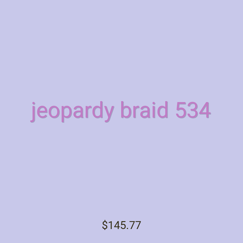 jeopardy braid 534