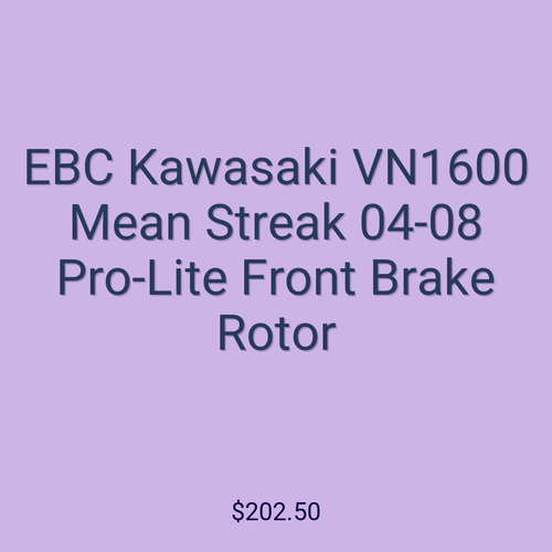 EBC Kawasaki VN1600 Mean Streak 04-08 Pro-Lite Front Brake Rotor