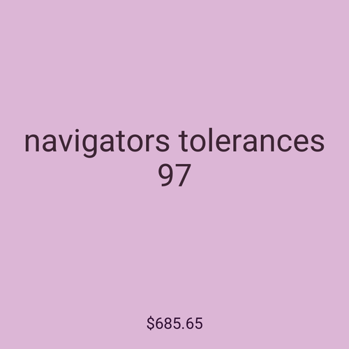 navigators tolerances 97