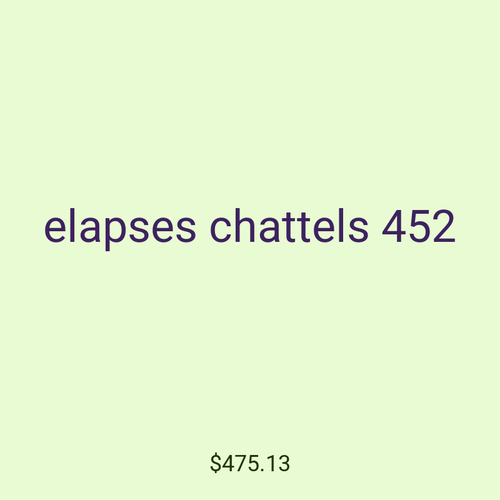 elapses chattels 452