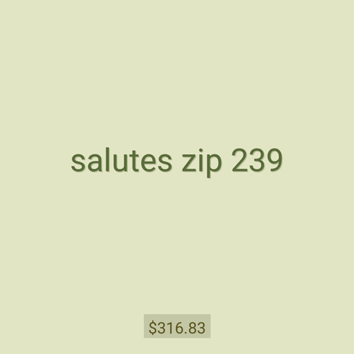 salutes zip 239