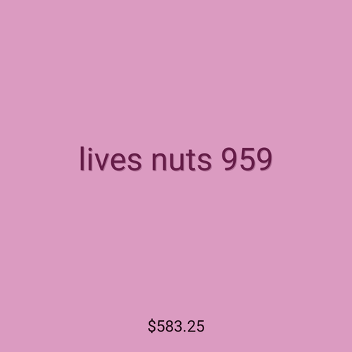 lives nuts 959