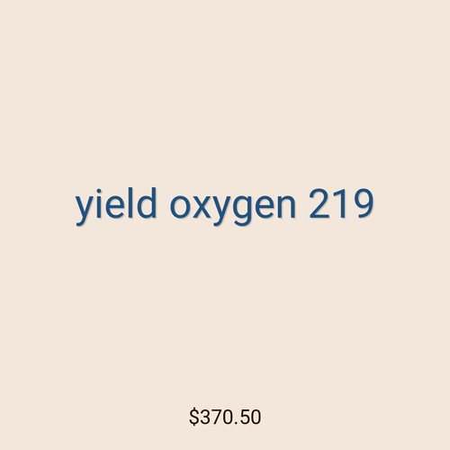 yield oxygen 219