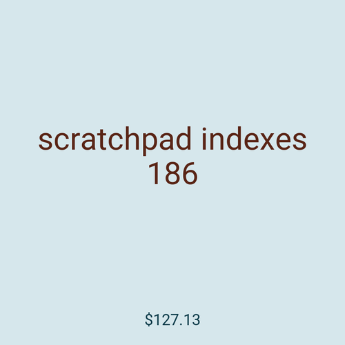scratchpad indexes 186