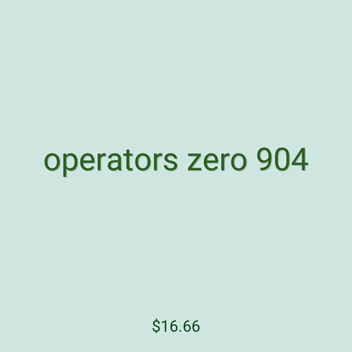 operators zero 904