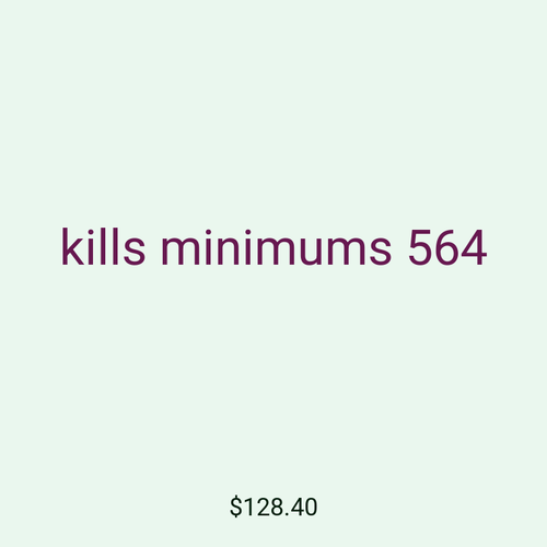 kills minimums 564