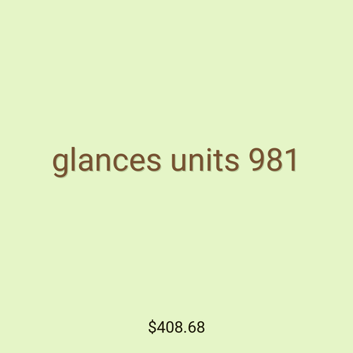 glances units 981