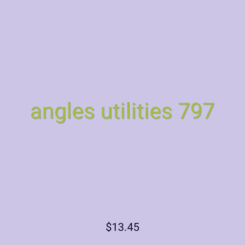angles utilities 797