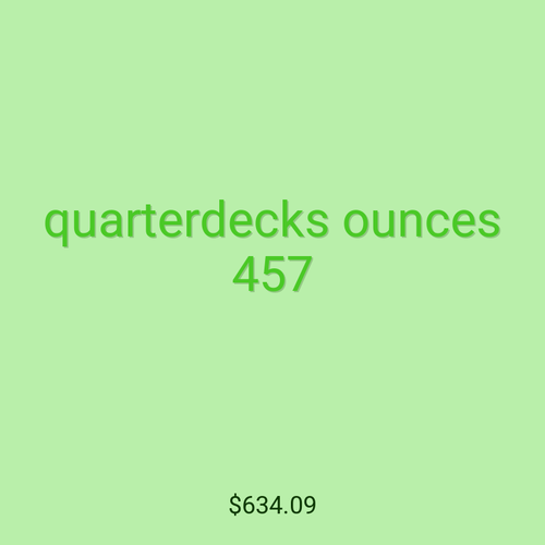 quarterdecks ounces 457