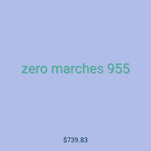zero marches 955