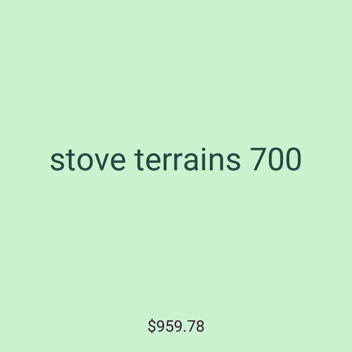 stove terrains 700