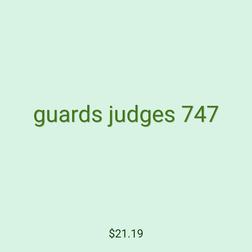 guards judges 747