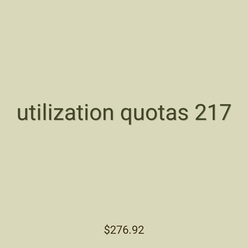 utilization quotas 217