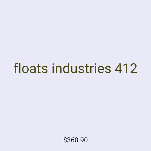floats industries 412