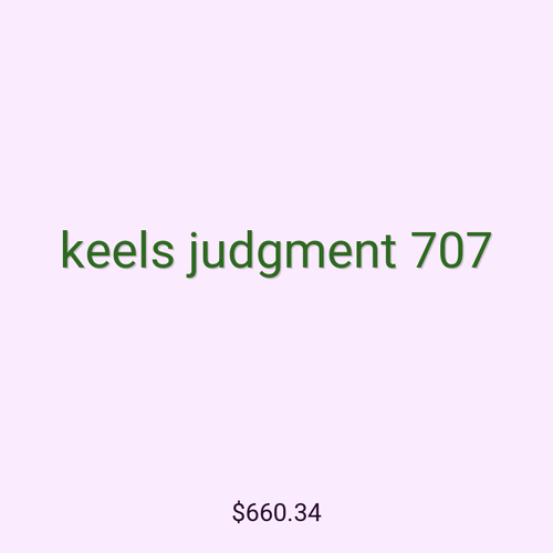 keels judgment 707