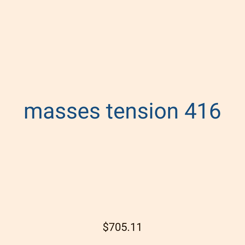 masses tension 416