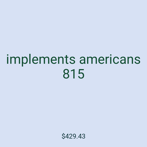 implements americans 815