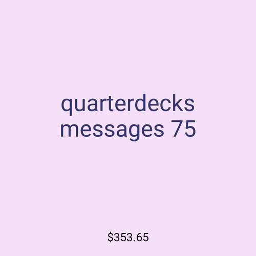 quarterdecks messages 75