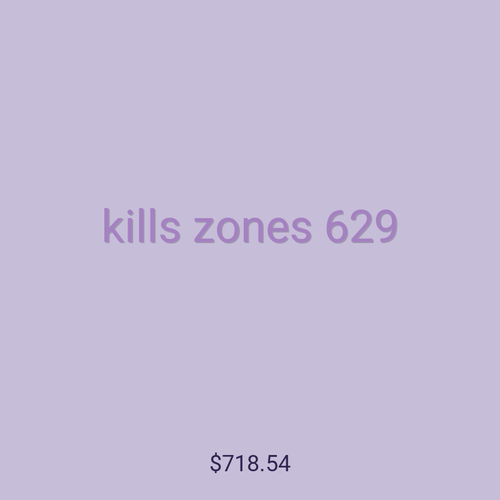 kills zones 629