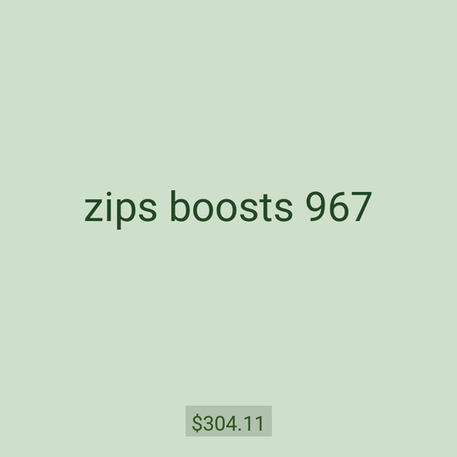 zips boosts 967