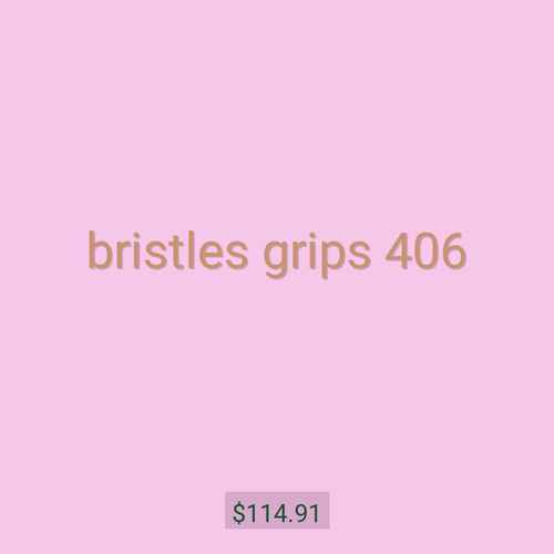 bristles grips 406