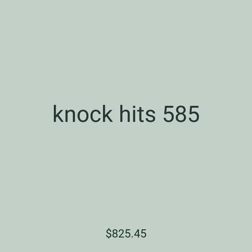 knock hits 585