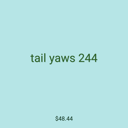 tail yaws 244