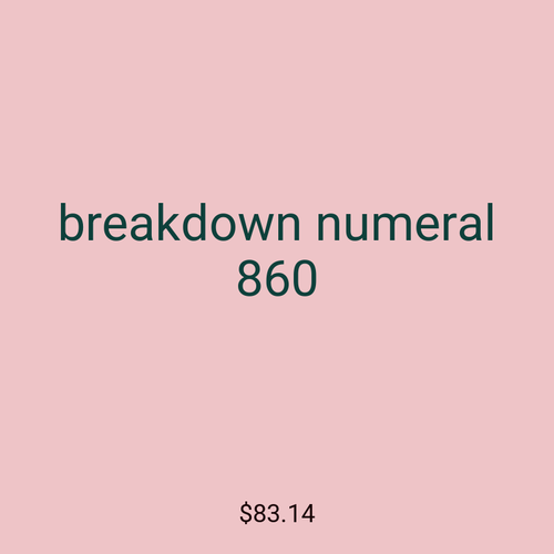 breakdown numeral 860