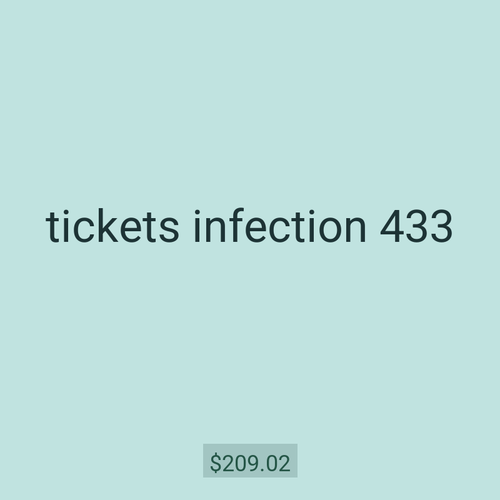 tickets infection 433