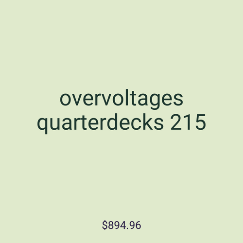 overvoltages quarterdecks 215
