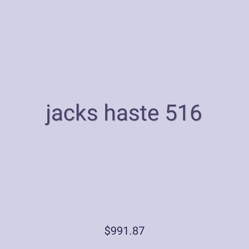 jacks haste 516