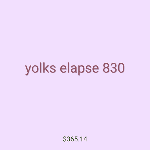 yolks elapse 830