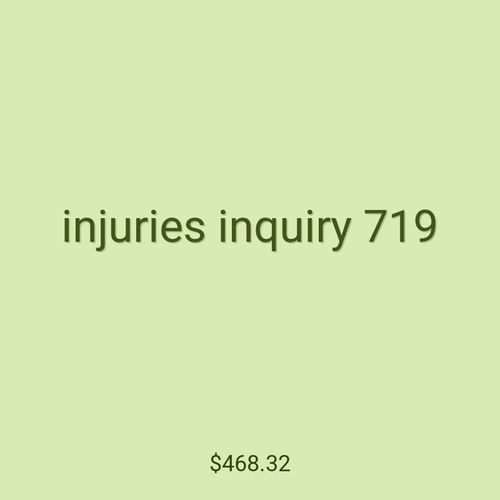injuries inquiry 719