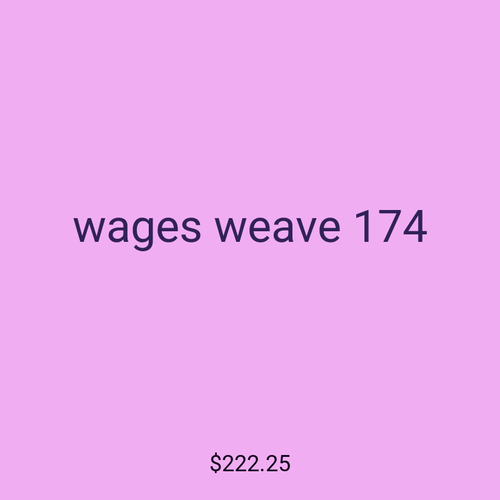 wages weave 174