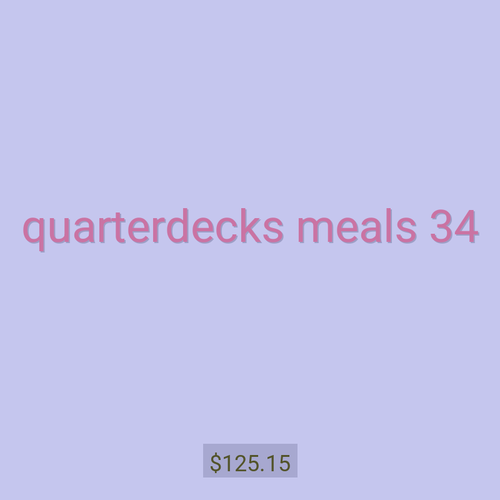 quarterdecks meals 34