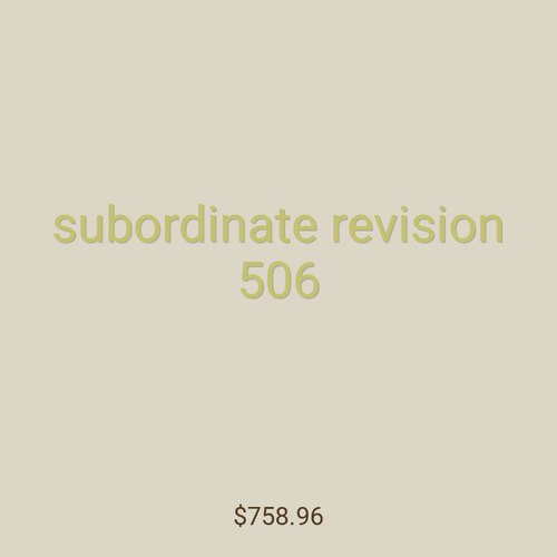 subordinate revision 506