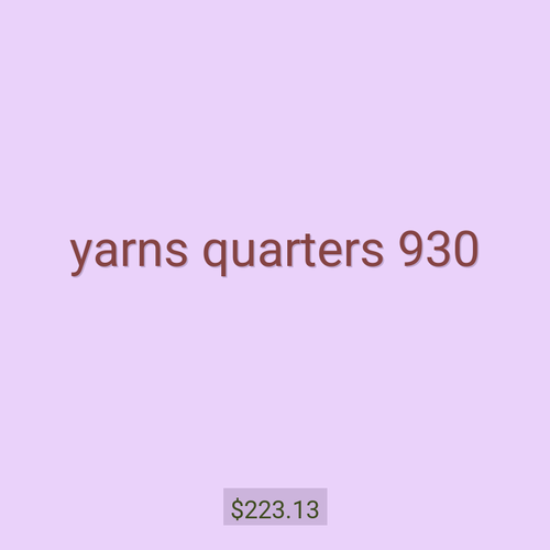 yarns quarters 930