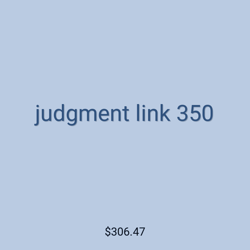 judgment link 350