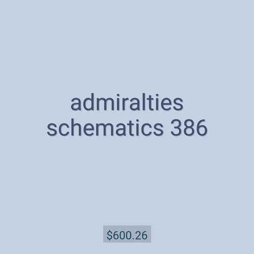 admiralties schematics 386
